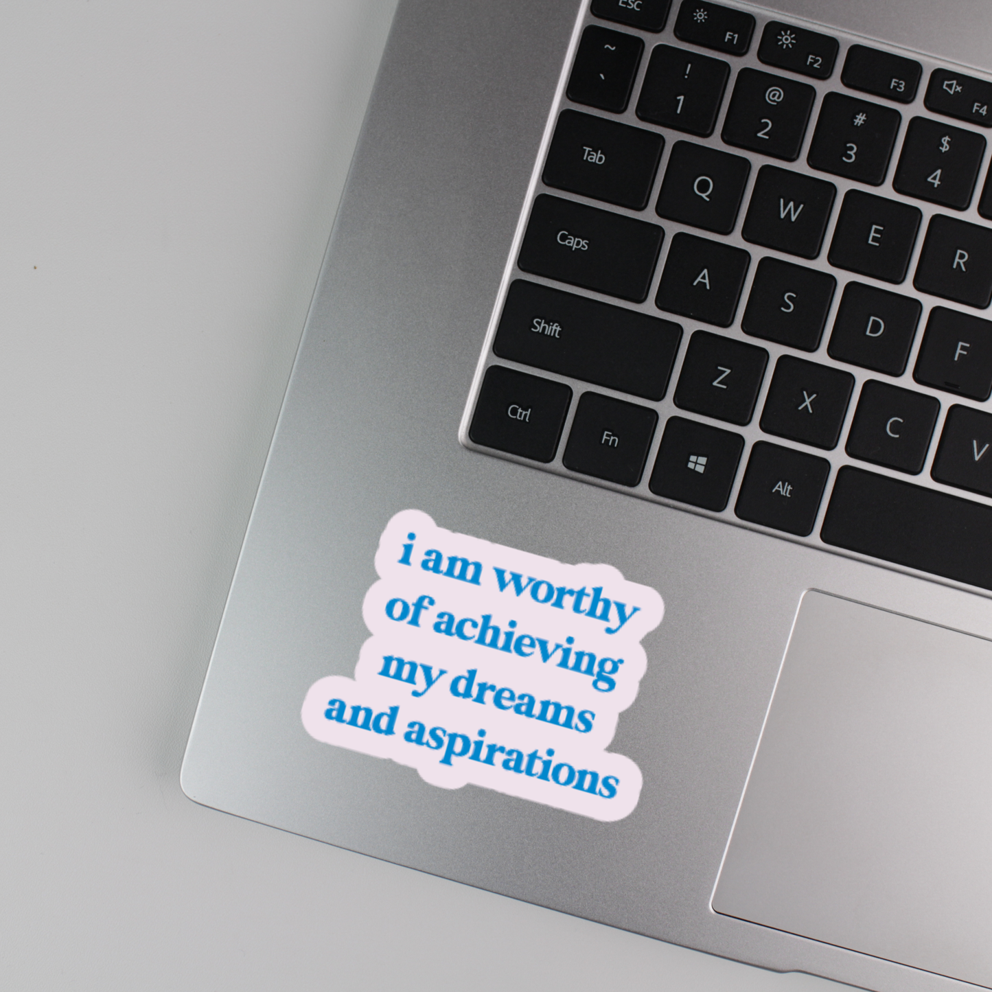 i am worthy of achieving my dreams and aspirations sticker