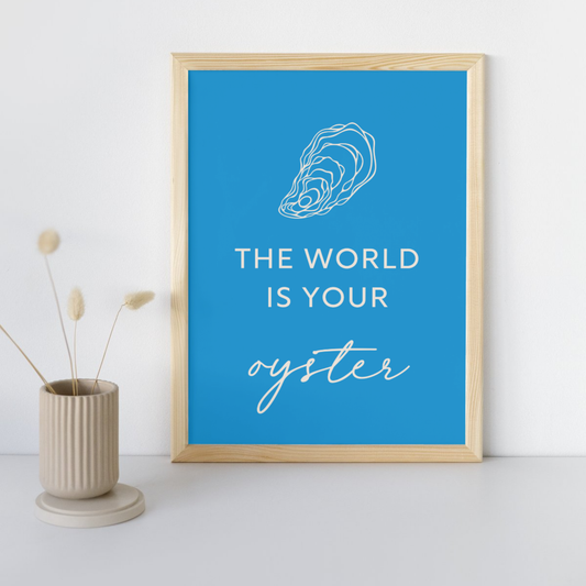 8x10 Poster The World is Your Oyster