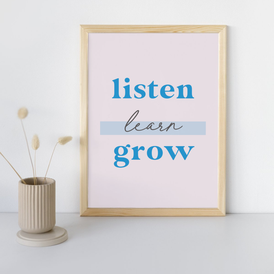 11x14 Poster Listen Learn Grow