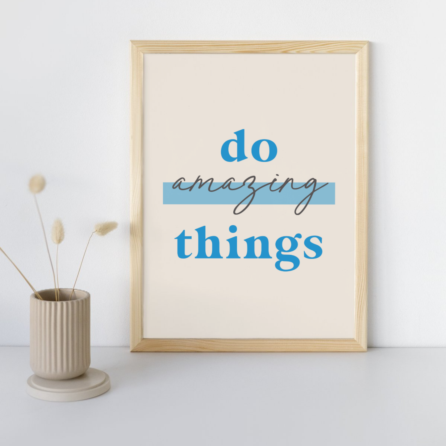 11x14 Poster Do Amazing Things