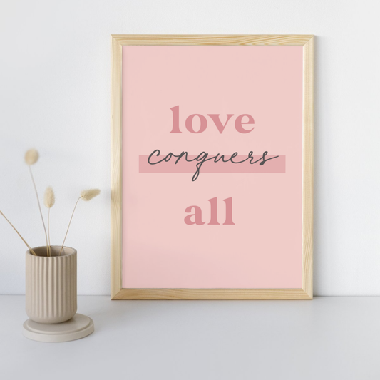 11x14 Poster Love Conquers All