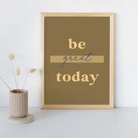 11x14 Poster Be Great Today