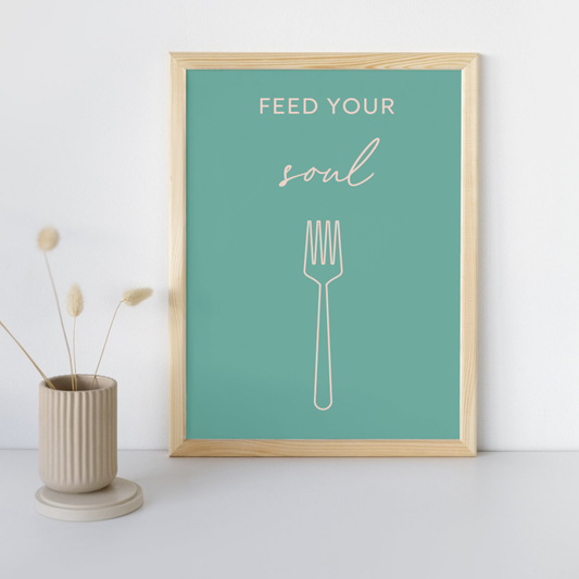 11x14 Poster Feed Your Soul
