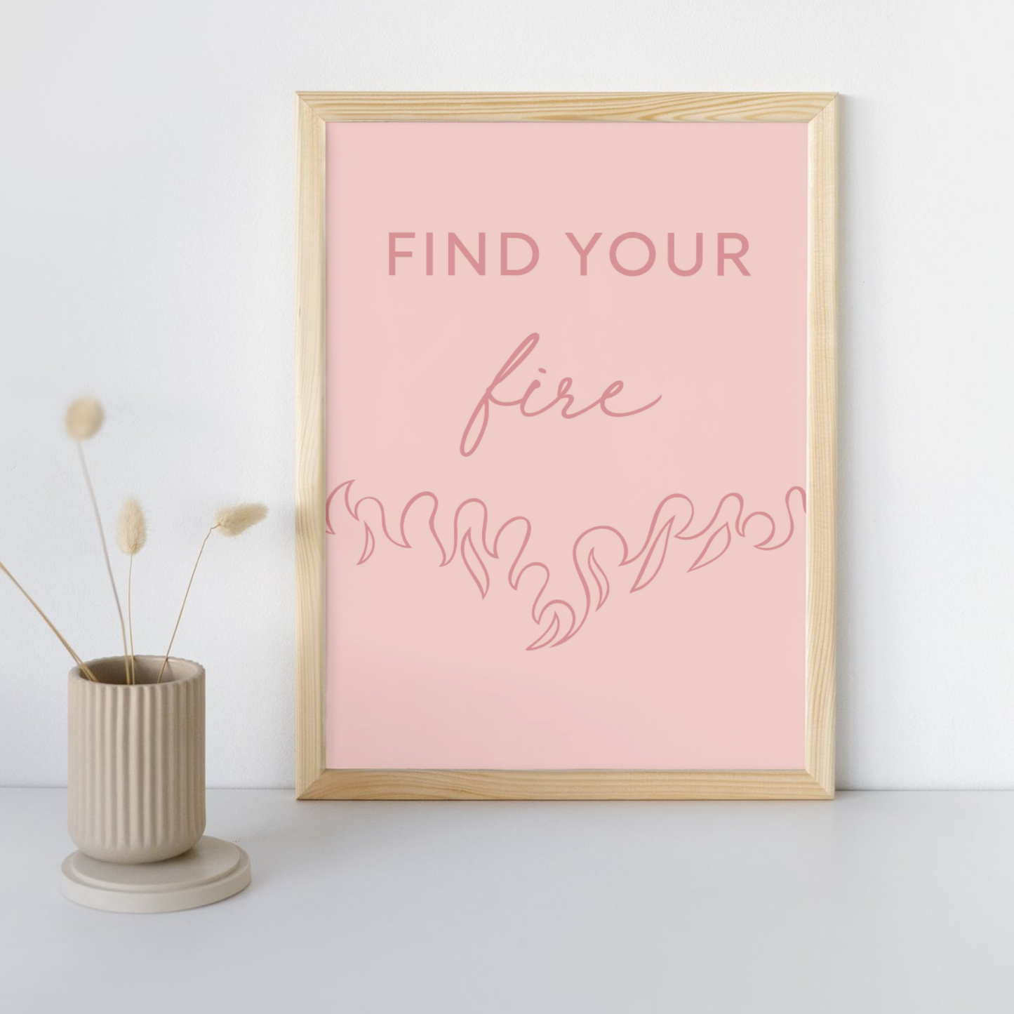 11x14 Poster Find Your Fire