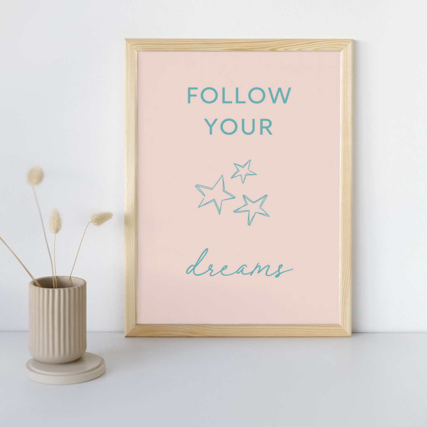 8x10 Poster Follow Your Dreams