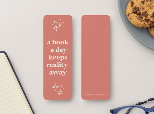 Bookmark A Book A Day Keeps Reality Away
